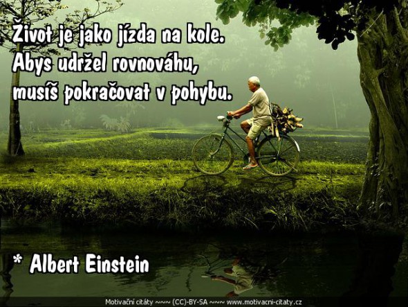 Život je jako jízda na kole...